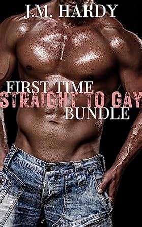 First Time Straight To Gay Bundle Straight To Gay First Time Experiences EBook Hardy J M
