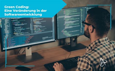 Green Coding Eine Veränderung in der Softwareentwicklung Comitas