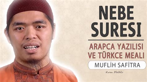 Nebe amme suresi anlamı dinle Muflih Safitra Nebe suresi arapça