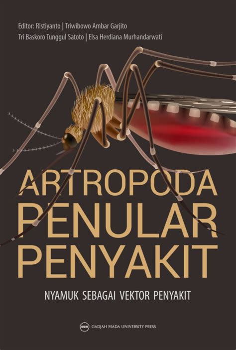 Artropoda Penular Penyakit : Nyamuk sebagai Vektor Penyakit - UGM Press