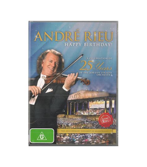 André Rieu Happy Birthday A Celebration Of The 25 Years Of The