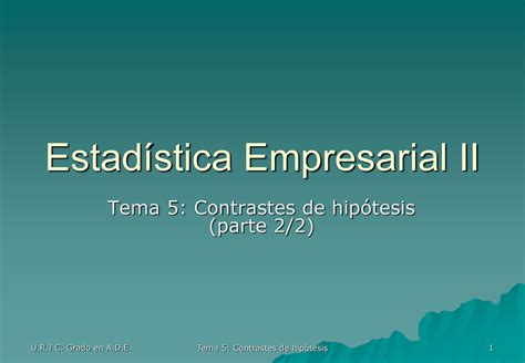 Ee2 Tema 5 Contrastes Paramétricos Parte 2 Estadística