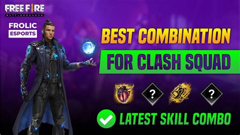 Best Character Skill Combination For Clash Squad Best Character Skill