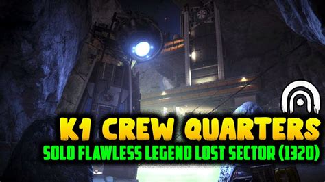 Destiny 2 Easy Solo K1 Crew Quarters Legend Lost Sector Guide 1320