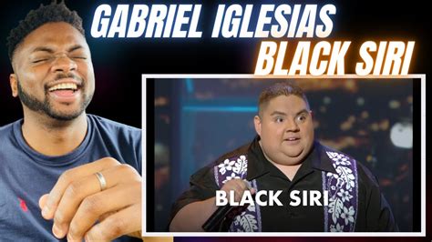 Brit Reacts To Gabriel Iglesias Black Siri Youtube