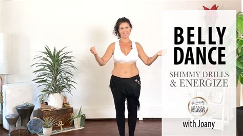 Belly Dance Shimmy Drills And Energize With Joany Youtube