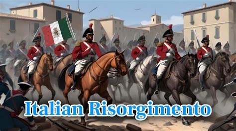 Italian Risorgimento A Powerful Evolution Of History