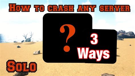 3 Ways On How To Crash Any Ark Server Roll Back Ark Survival Evolved Super Easy Youtube