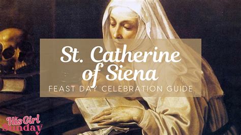 St. Catherine of Siena Feast Day Guide