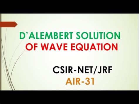 D Alembert Solution Of Wave Equation With Best Example Youtube