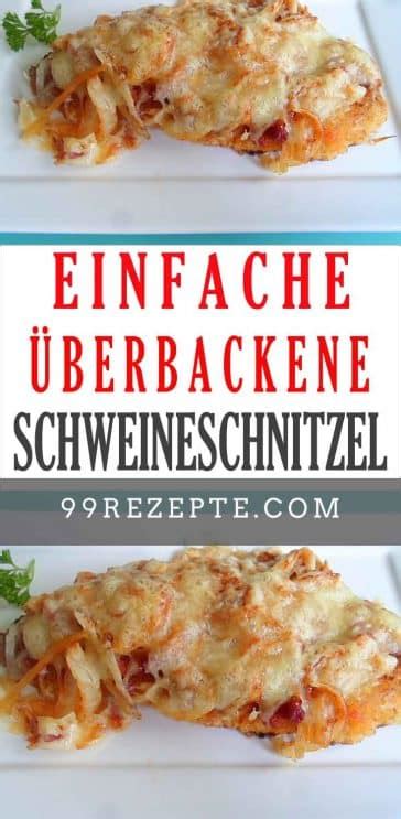 Berbackene Schweineschnitzel Aus Dem Backofen Rezepte