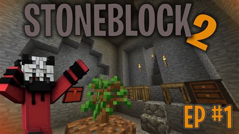 Minecraft Stoneblock 2 Ep 1 YouTube