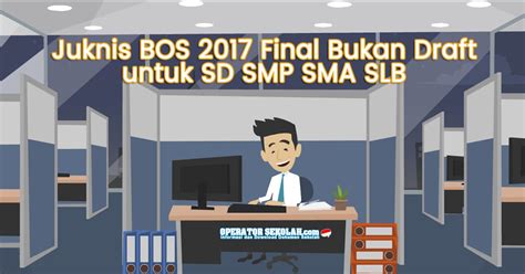 Juknis Bos 2017 Final Bukan Draft Untuk Sd Smp Sma Slb Biologizone