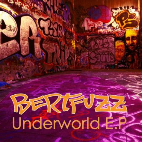 Underworld Ep Bertfuzz Digital Music