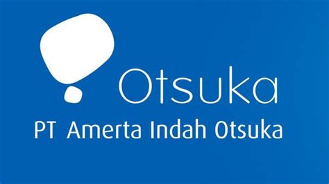 Profil Pt Amerta Indah Otsuka Sejarah Berdiri Dan Produk Produknya