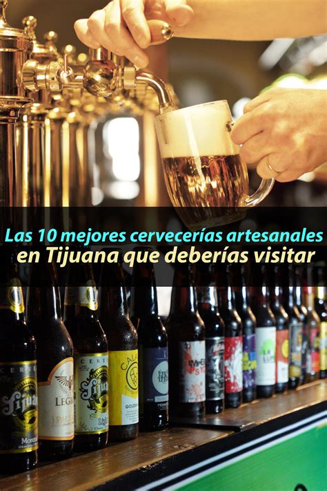 Las Mejores Cervecer As Artesanales En Tijuana Que Deber As Visitar