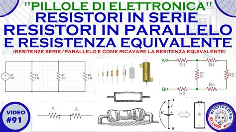 91 Resistori In Serie Resistori In Parallelo E Resistenza