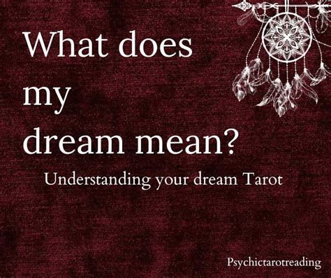 What Does My Dream Mean Understanding The Dream Tarot Extremely