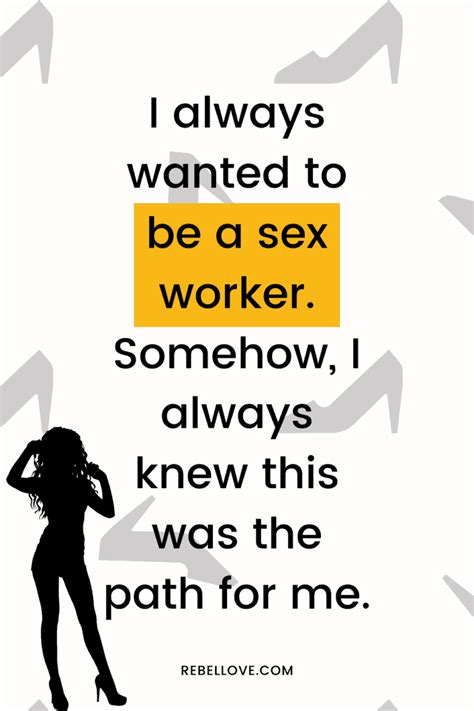 I Always Wanted To Be A Sex Worker Rebel Love