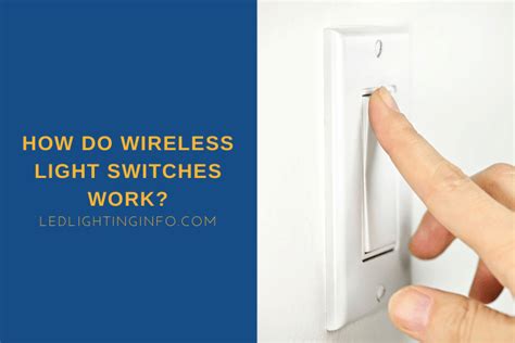 How Do Wireless Light Switches Work? - LED & Lighting Info