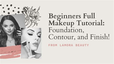 Beginners Full Makeup Tutorial: Foundation, Contour, and Finish ...