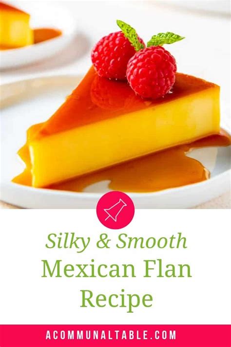 Creamy Mexican Flan Recipe A Communal Table