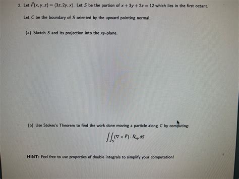 Solved 2 Let F X Y Z 3z 2y X Let S Be The Portion Of Chegg