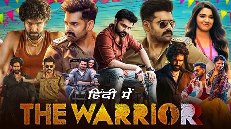 The Warrior Full Movie Hindi Dubbed Ram Pothineni Krithi Shetty