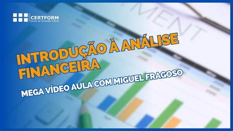 introducao  analise financeira mega video aula  miguel