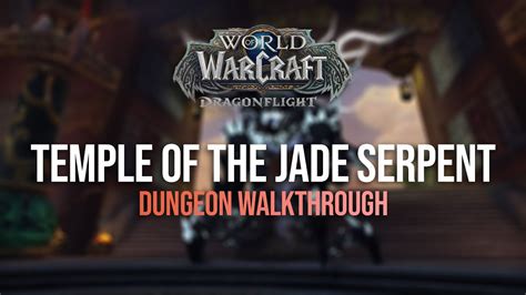 Temple Of The Jade Serpent Dungeon Walkthrough Season Youtube