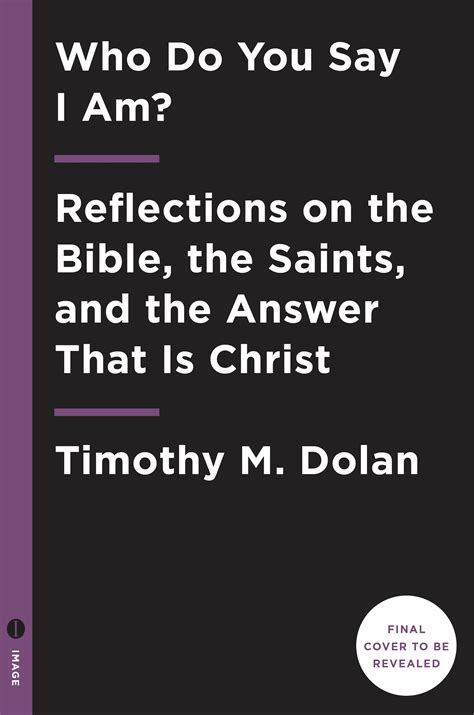 Who Do You Say I Am? by Timothy M. Dolan - Penguin Books Australia