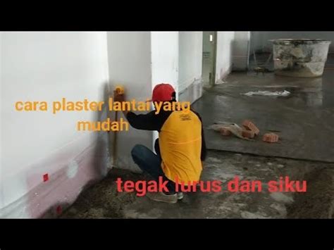 Cara Plaster Lantai Yang Mudah Tegak Lurus Dan Siku Youtube