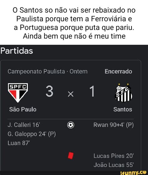 O Santos So Não Vai Ser Rebaixado No Paulista Porque Tem A Ferroviária