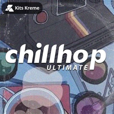 Kits Kreme Ultimate Chillhop Wav Plugintorrent