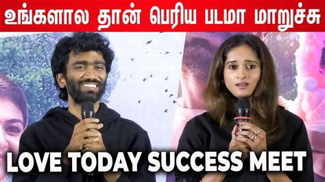 Pradeep Ranganathan Speech At Love Today Success Meet Love Today