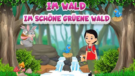 Im Wald im schöne grüene Wald SING SONG Chinderlieder Schweizer