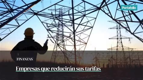 Las Empresas Que Reducirán El Precio De Las Facturas De Electricidad