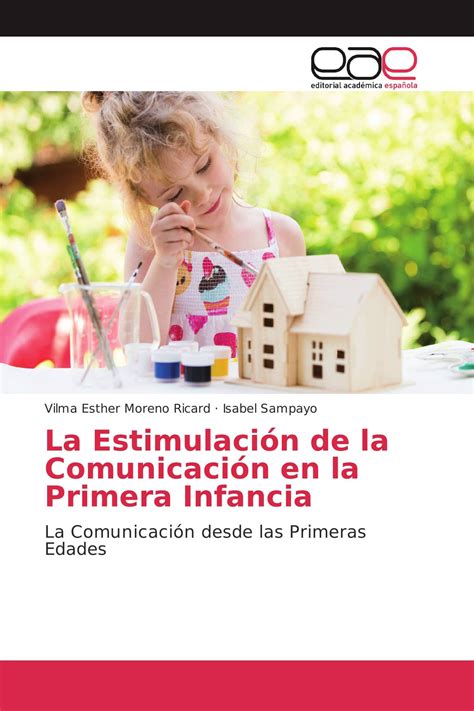 La Estimulaci N De La Comunicaci N En La Primera Infancia