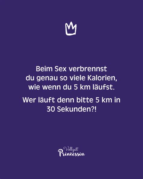 Beim Sex verbrennst du genau so viele Kalorien wie wenn du 5 km läufst Wer läuft denn bitte 5