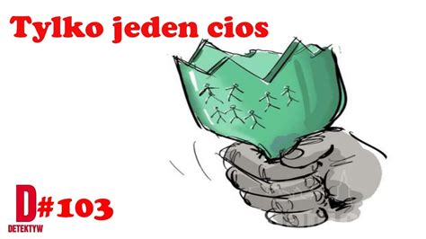 Detektyw 103 Tylko Jeden Cios YouTube