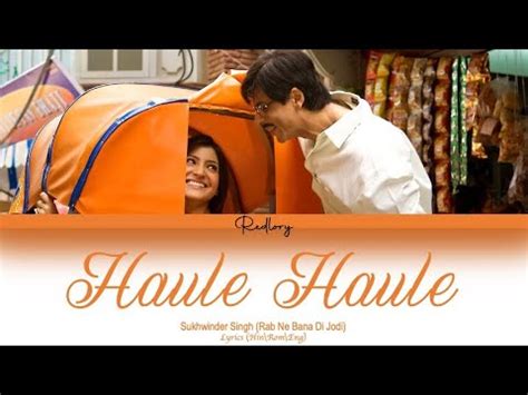 Haule Haule Rab Ne Bana Di Jodi Full Song With Lyrics In Hindi