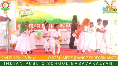 O Desh Mere Dance Performance By 2nd Std Girls And Boys 74th Republic