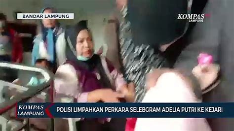 Polisi Limpahkan Perkara Selebgram Adelia Putri Ke Kejari Video