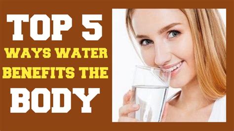 Top 10 Ways Water Benefit The Body Benefits Of Water Youtube