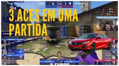 Honda Faz 3 ACES EM SUA ESTREIA FURIA X G2 MELHORES MOMENTOS YouTube