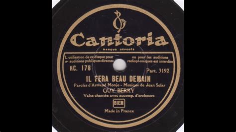 Guy Berry Il Fera Beau Demain 1946 Son Dernier Disque YouTube Music