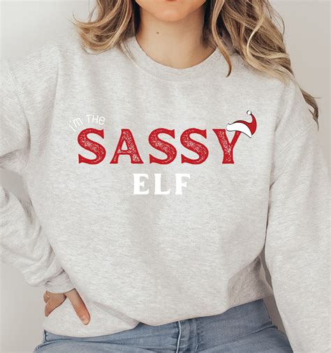 Im The Sassy Elf Svg File Christmas Shirt Svg Funny Etsy