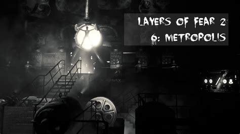 Let S Play Layers Of Fear Episode Metropolis Youtube