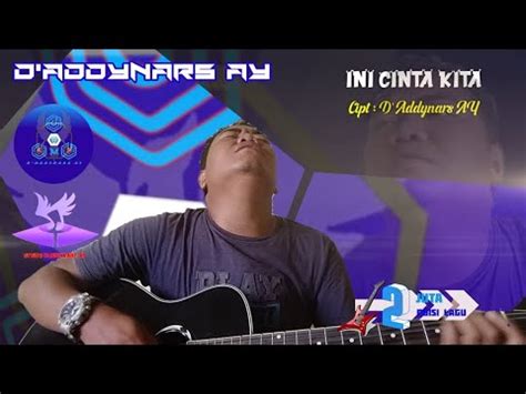 Puisi Lagu Ini Cinta Kita Cipt D Addynars AY YouTube