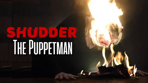 The Puppetman Horror Movie Review Shudder Originals Youtube